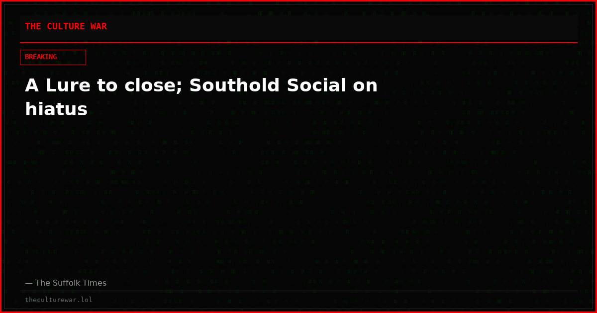A Lure to close; Southold Social on hiatus