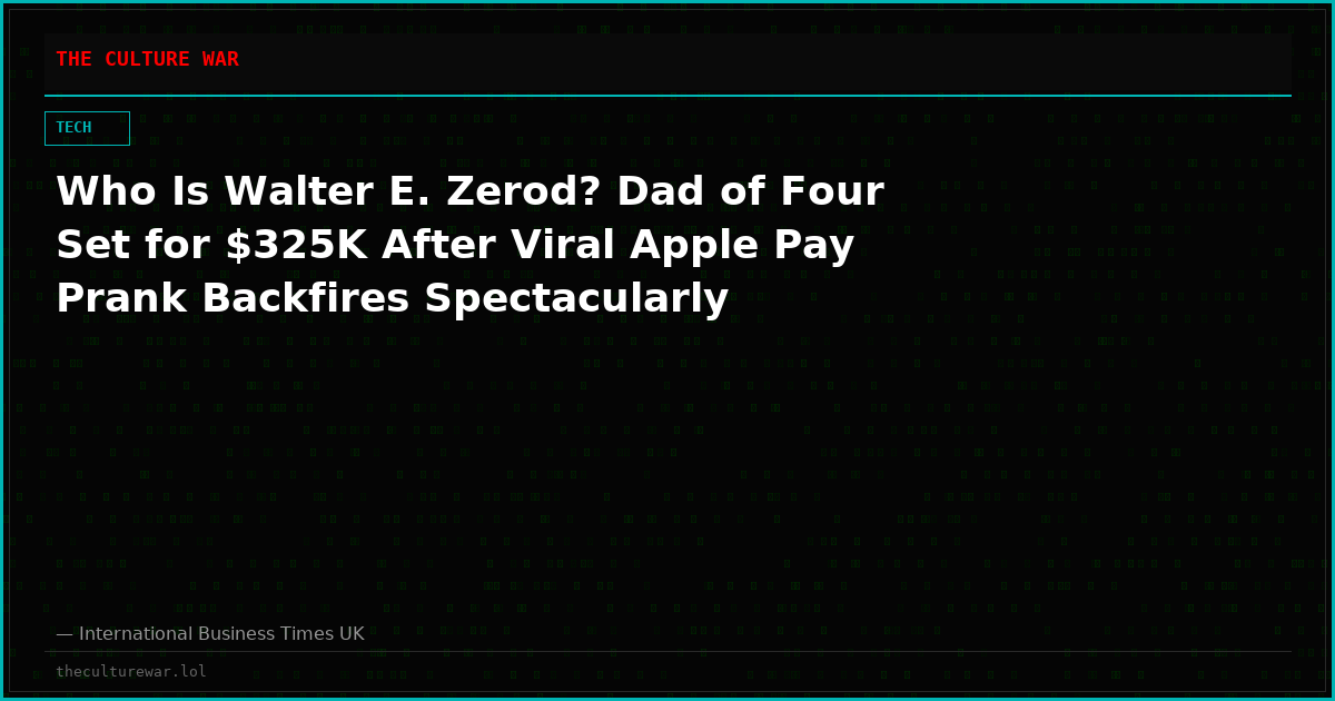 Who Is Walter E. Zerod? Dad of Four Set for $325K After Viral Apple Pay Prank Backfires Spectacularly