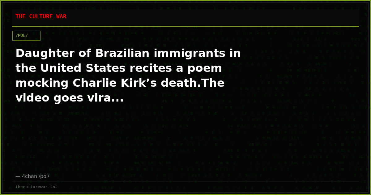 Daughter of Brazilian immigrants in the United States recites a poem mocking Charlie Kirk’s death.The video goes vira...