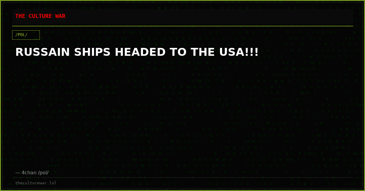 RUSSAIN SHIPS HEADED TO THE USA!!!