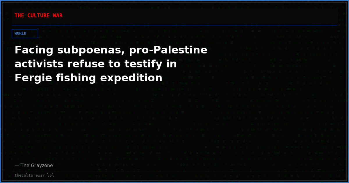 Facing subpoenas, pro-Palestine activists refuse to testify in Fergie fishing expedition