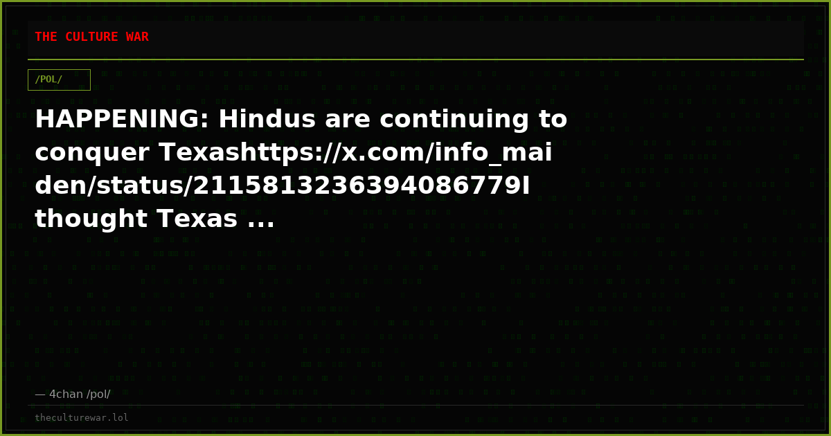 HAPPENING: Hindus are continuing to conquer Texashttps://x.com/info_maiden/status/2115813236394086779I thought Texas ...