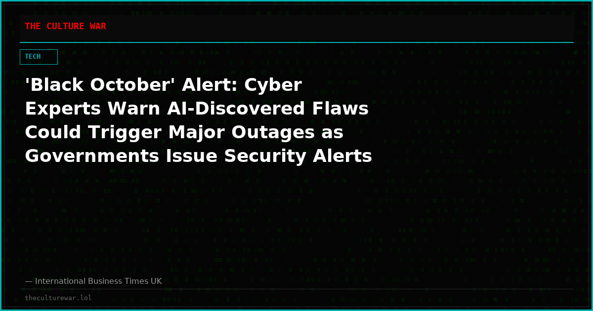 'Black October' Alert: Cyber Experts Warn AI-Discovered Flaws Could Trigger Major Outages as Governments Issue Security Alerts