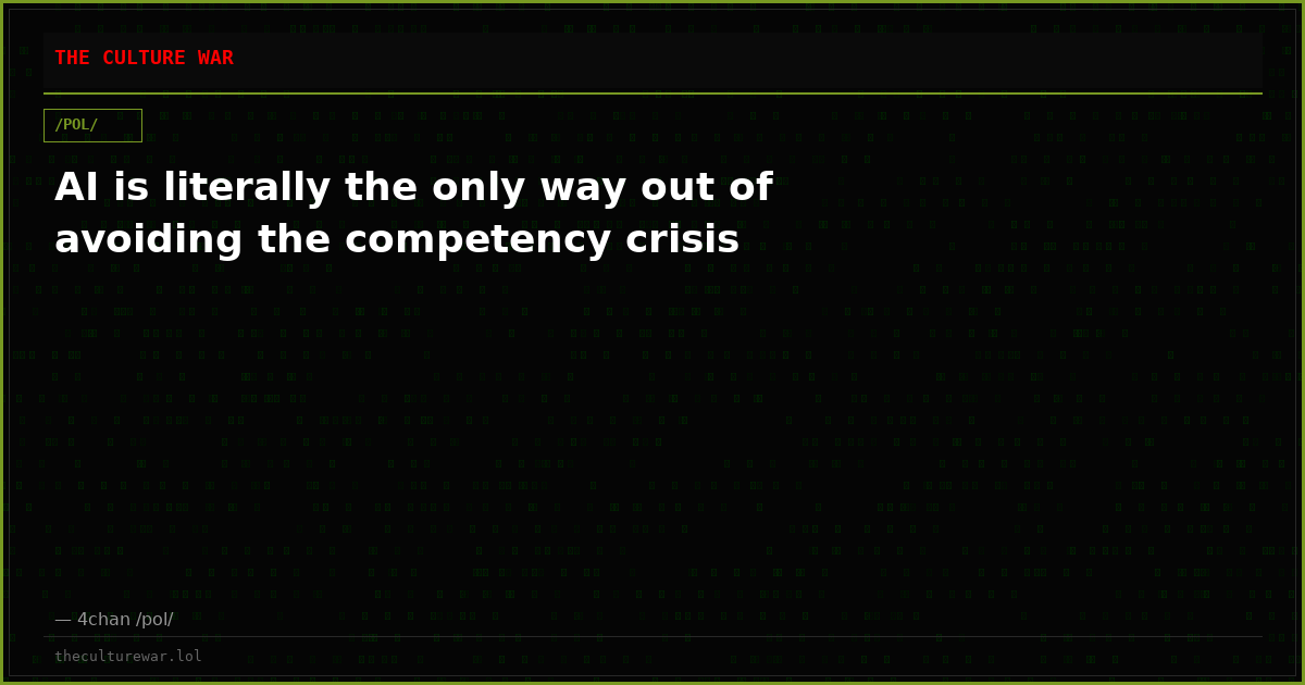 AI is literally the only way out of avoiding the competency crisis