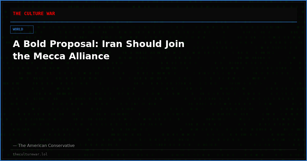 A Bold Proposal: Iran Should Join the Mecca Alliance