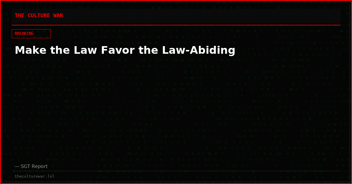 Make the Law Favor the Law-Abiding