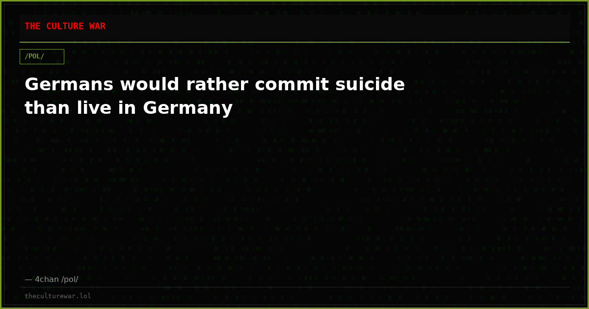 Germans would rather commit suicide than live in Germany