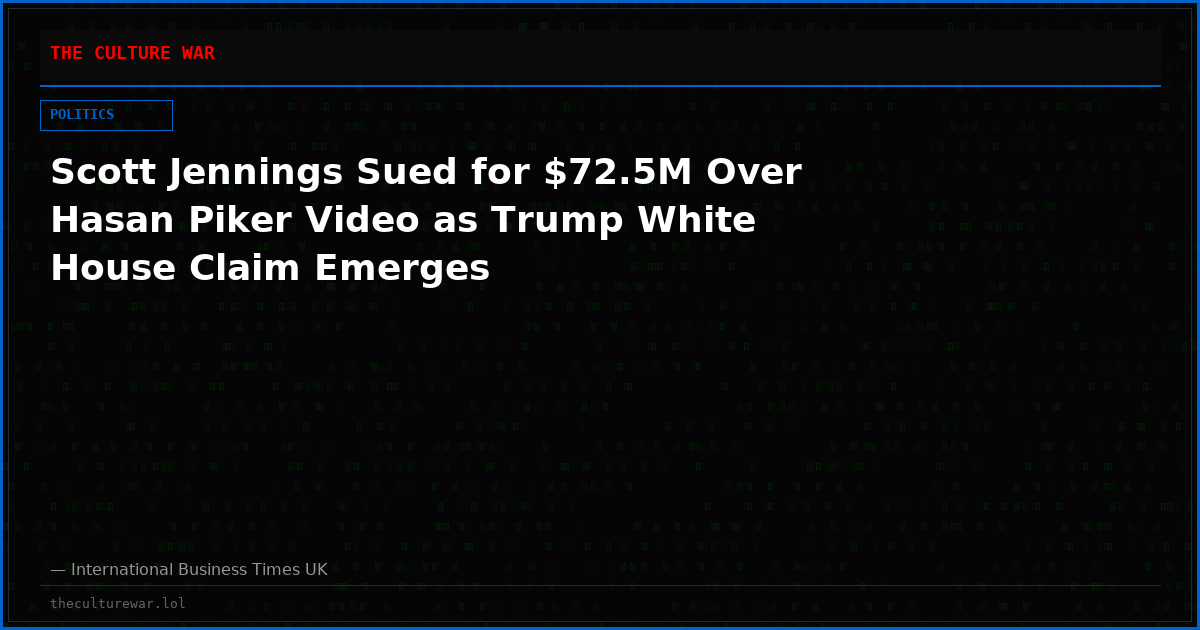 Scott Jennings Sued for $72.5M Over Hasan Piker Video as Trump White House Claim Emerges