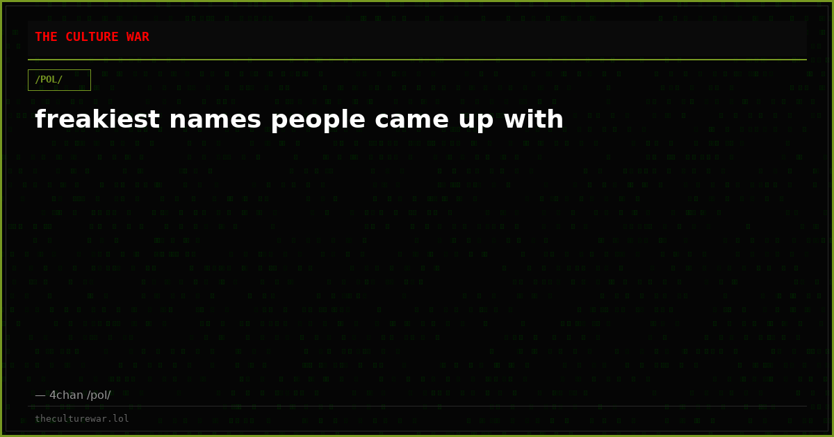 freakiest names people came up with