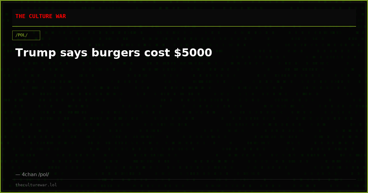 Trump says burgers cost $5000