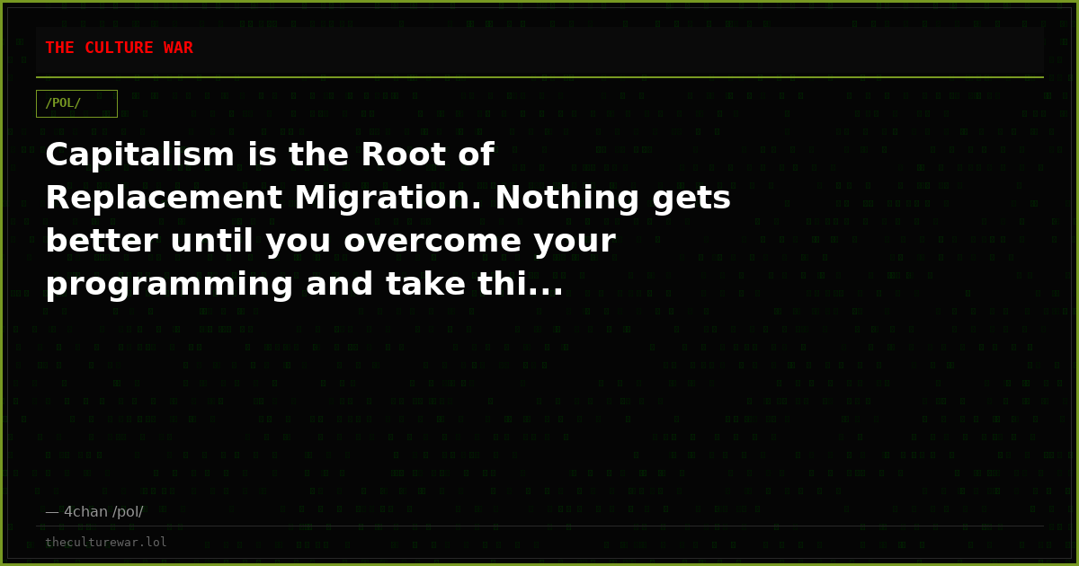 Capitalism is the Root of Replacement Migration. Nothing gets better until you overcome your programming and take thi...
