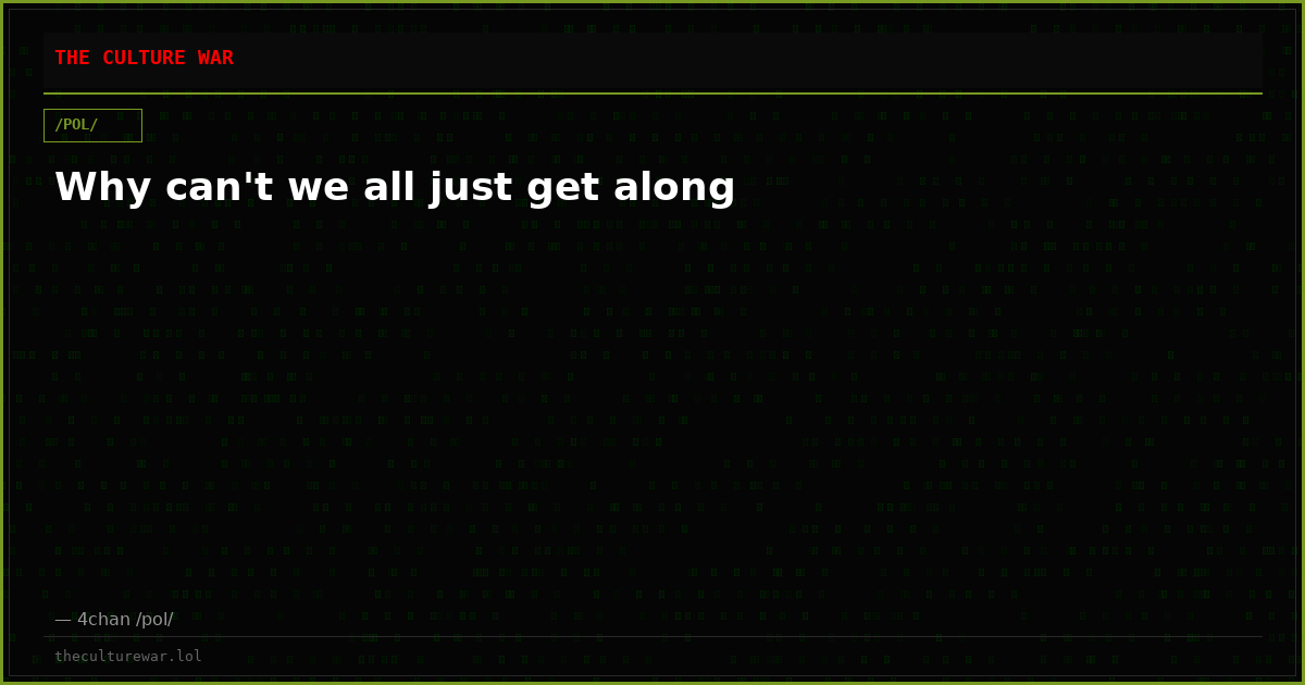 Why can't we all just get along