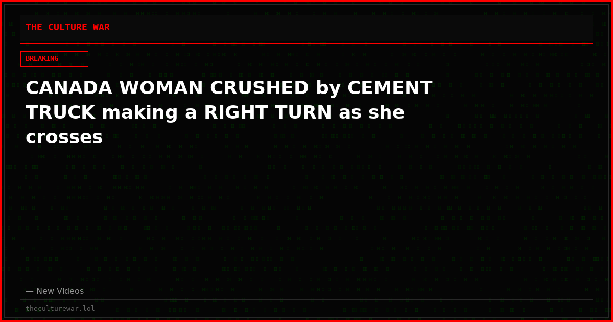 CANADA WOMAN CRUSHED by CEMENT TRUCK making a RIGHT TURN as she crosses