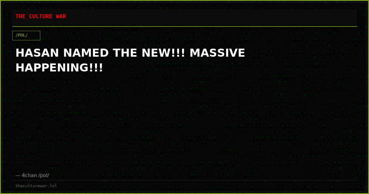 HASAN NAMED THE NEW!!! MASSIVE HAPPENING!!!