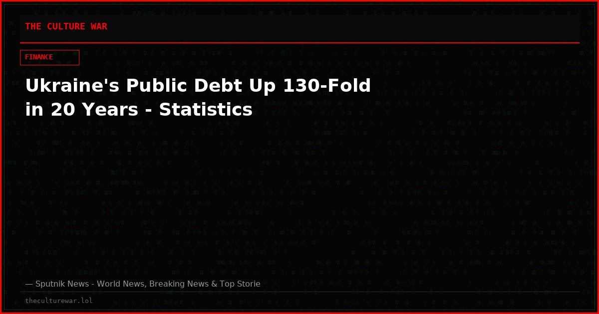 Ukraine's Public Debt Up 130-Fold in 20 Years - Statistics