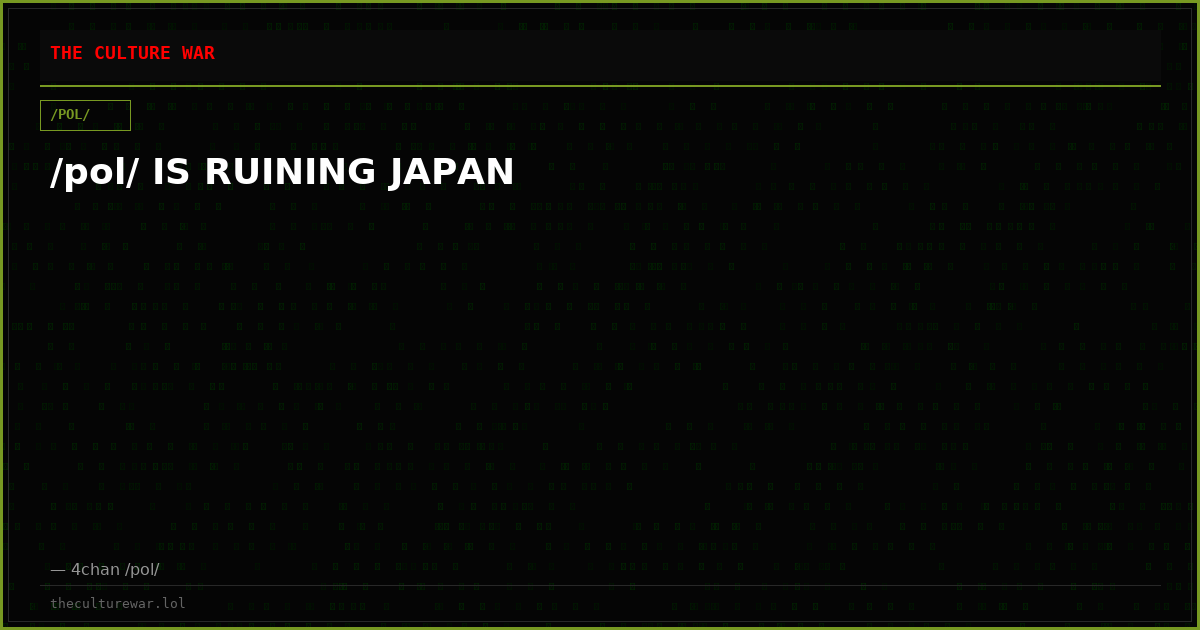 /pol/ IS RUINING JAPAN