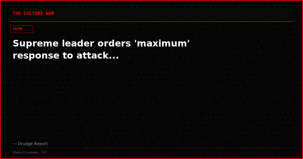 Supreme leader orders 'maximum' response to attack...