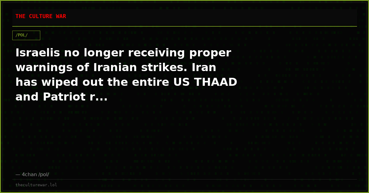 Israelis no longer receiving proper warnings of Iranian strikes. Iran has wiped out the entire US THAAD and Patriot r...