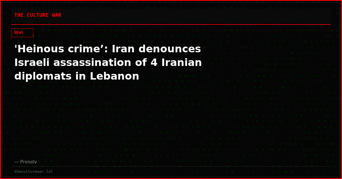 'Heinous crime’: Iran denounces Israeli assassination of 4 Iranian diplomats in Lebanon