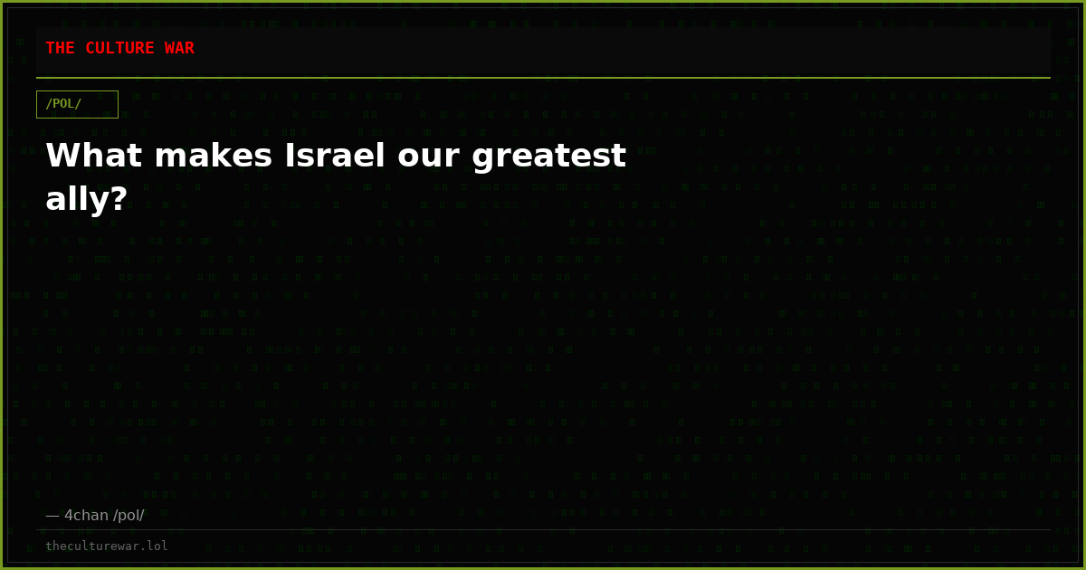 What makes Israel our greatest ally?