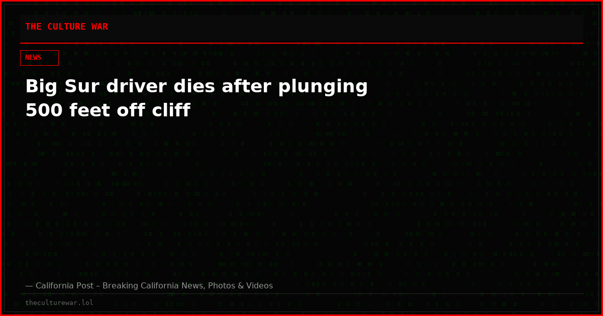 Big Sur driver dies after plunging 500 feet off cliff