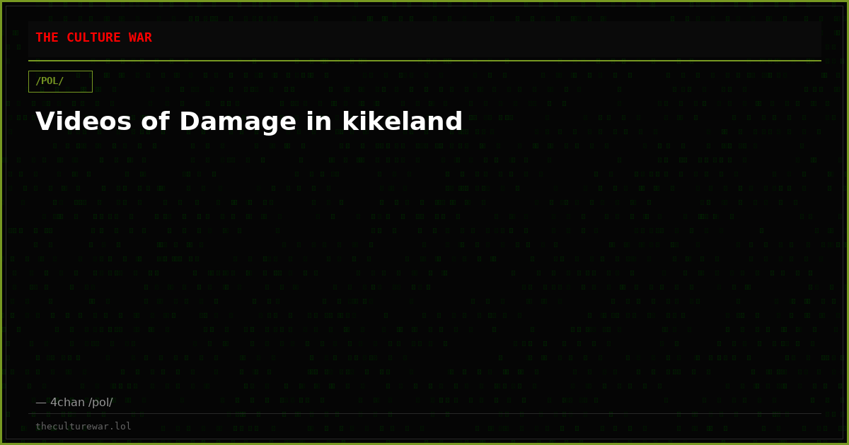 Videos of Damage in kikeland