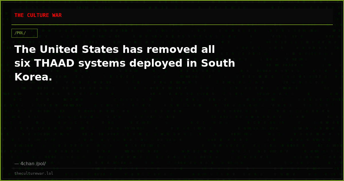 The United States has removed all six THAAD systems deployed in South Korea.