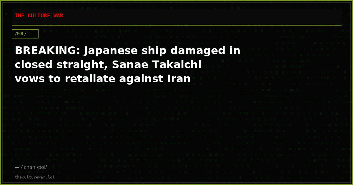 BREAKING: Japanese ship damaged in closed straight, Sanae Takaichi vows to retaliate against Iran