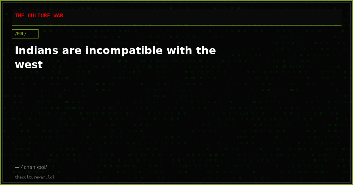 Indians are incompatible with the west