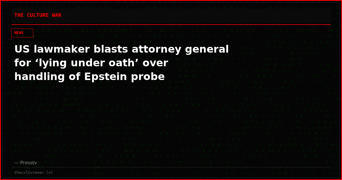 US lawmaker blasts attorney general for ‘lying under oath’ over handling of Epstein probe
