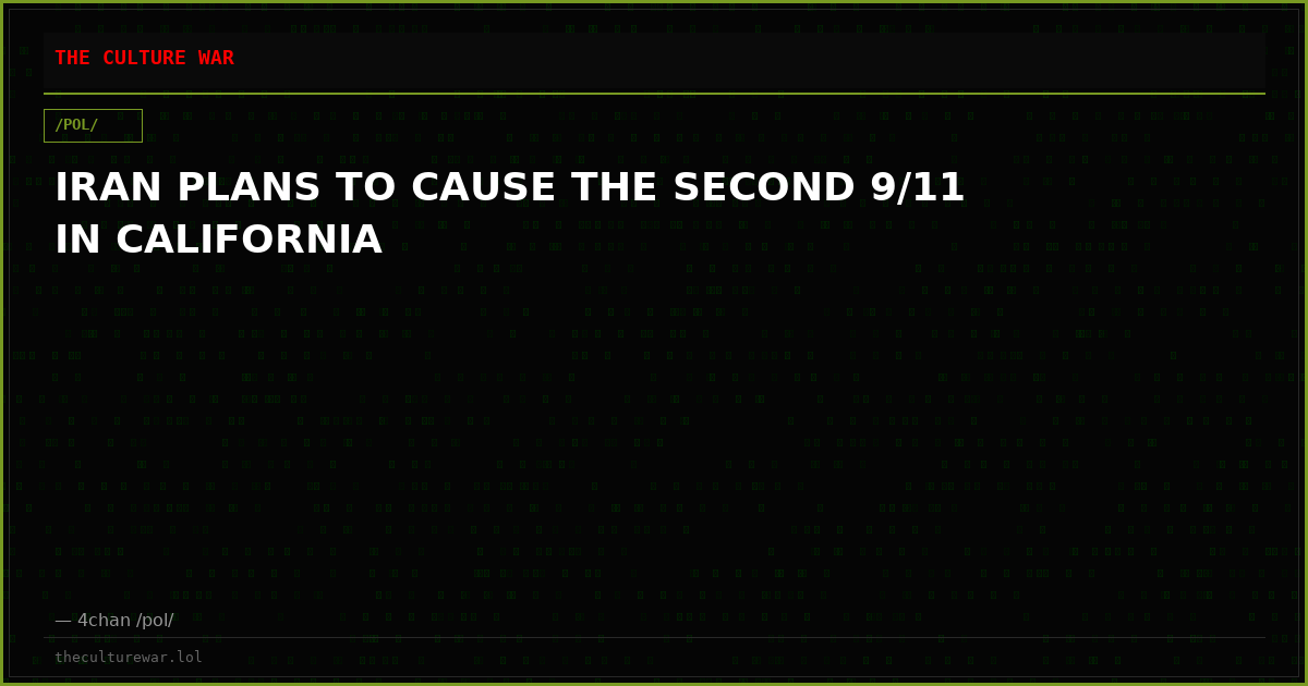 IRAN PLANS TO CAUSE THE SECOND 9/11 IN CALIFORNIA