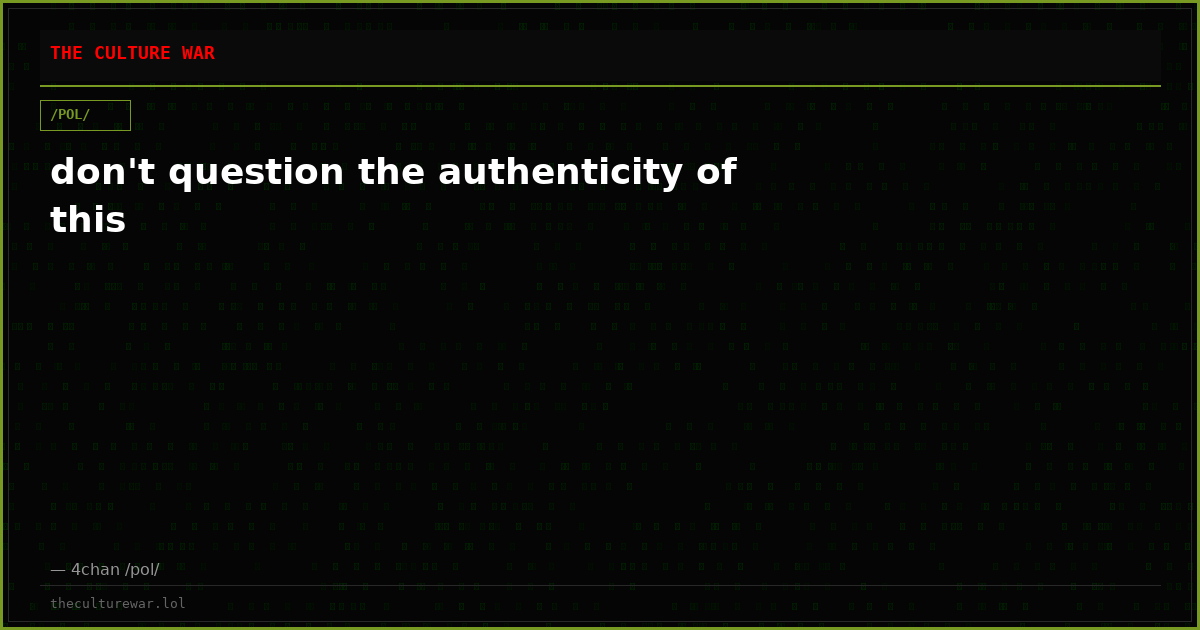 don't question the authenticity of this