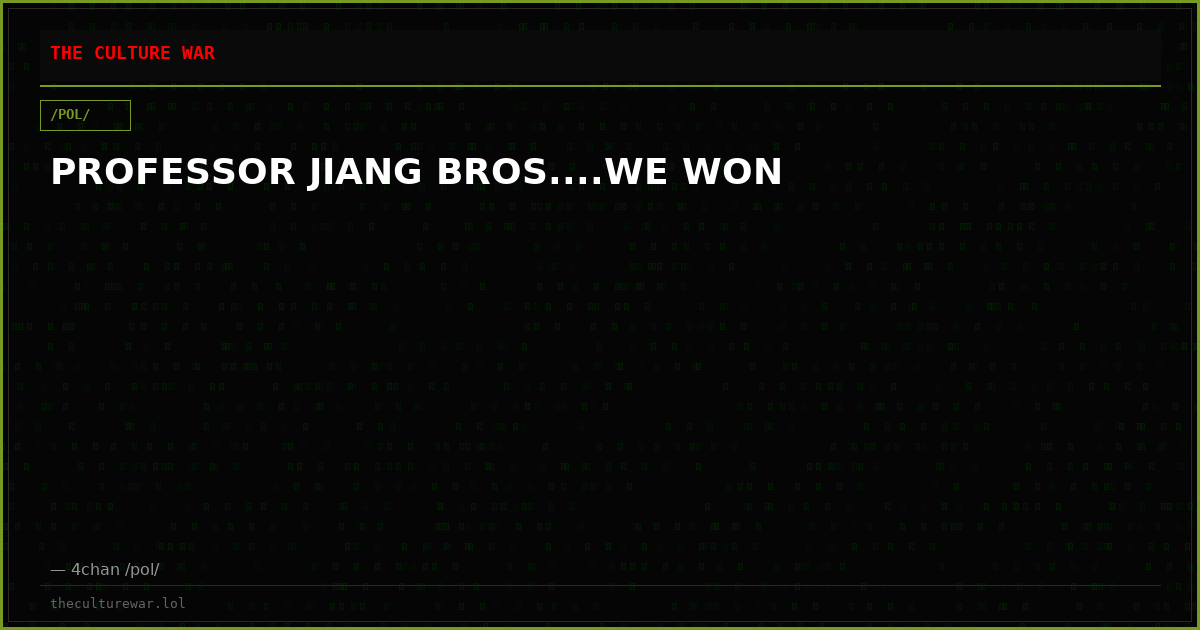 PROFESSOR JIANG BROS....WE WON