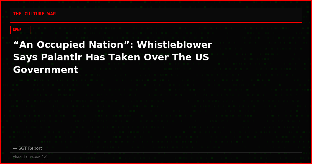“An Occupied Nation”: Whistleblower Says Palantir Has Taken Over The US Government