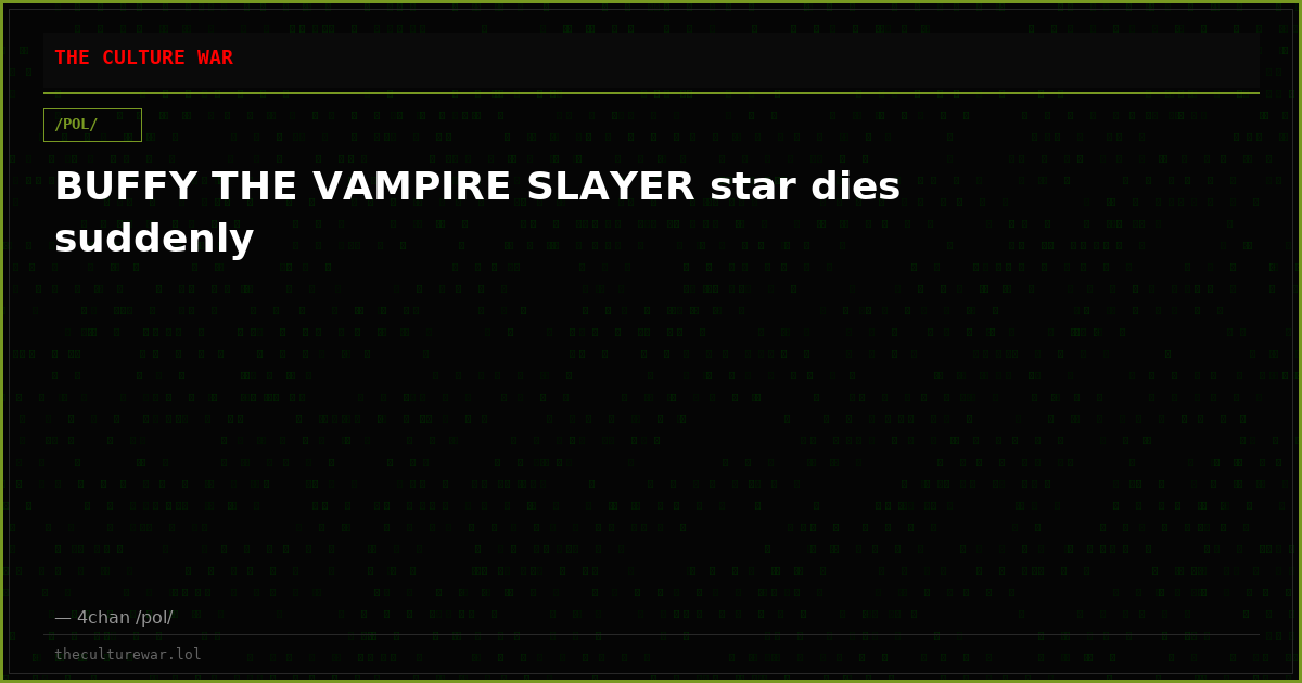 BUFFY THE VAMPIRE SLAYER star dies suddenly