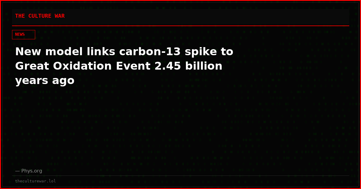 New model links carbon-13 spike to Great Oxidation Event 2.45 billion years ago