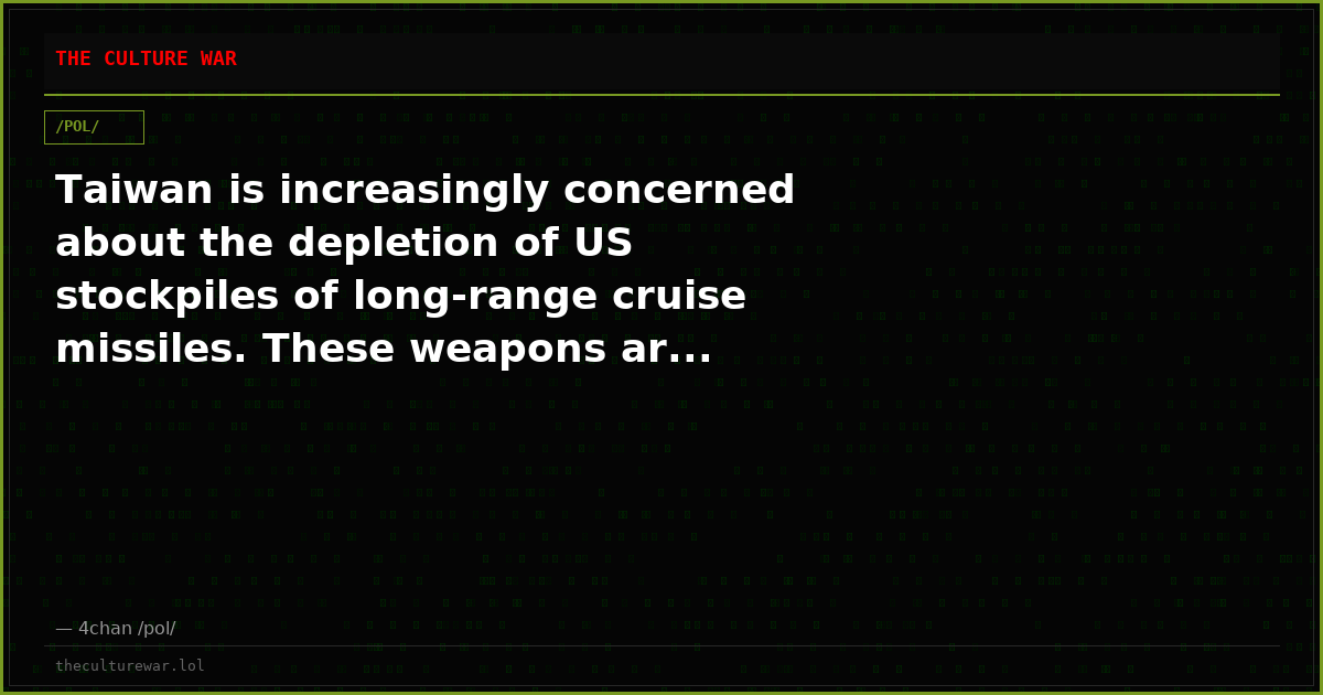 Taiwan is increasingly concerned about the depletion of US stockpiles of long-range cruise missiles. These weapons ar...