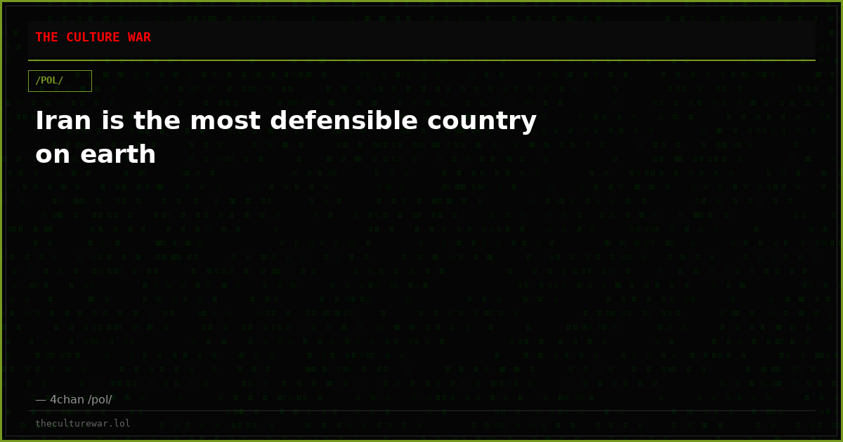 Iran is the most defensible country on earth