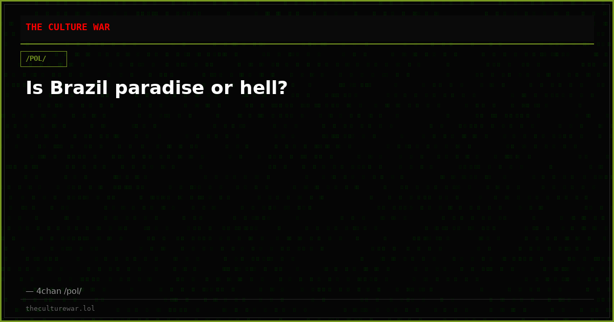 Is Brazil paradise or hell?