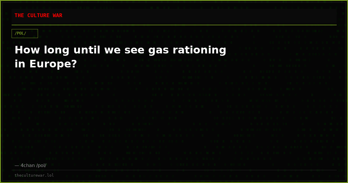 How long until we see gas rationing in Europe?