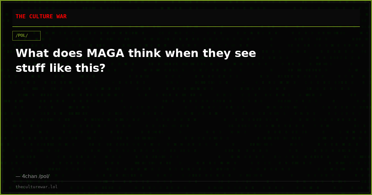 What does MAGA think when they see stuff like this?