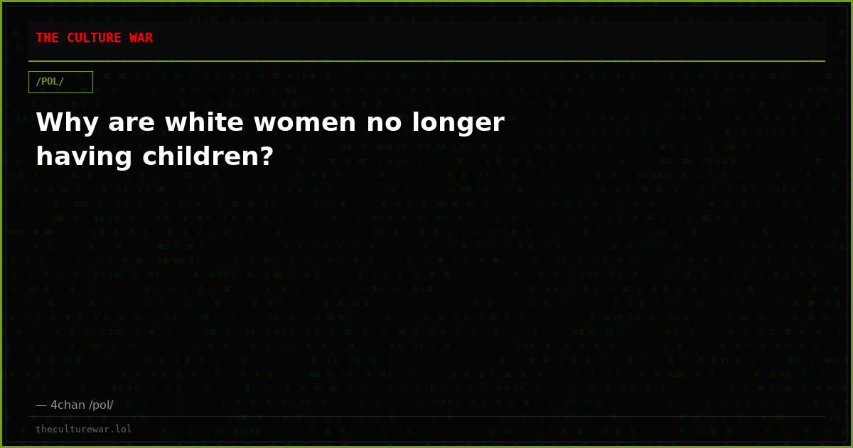 Why are white women no longer having children?