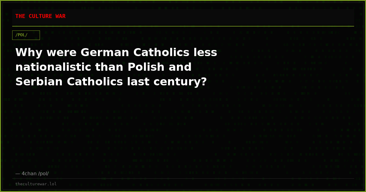 Why were German Catholics less nationalistic than Polish and Serbian Catholics last century?