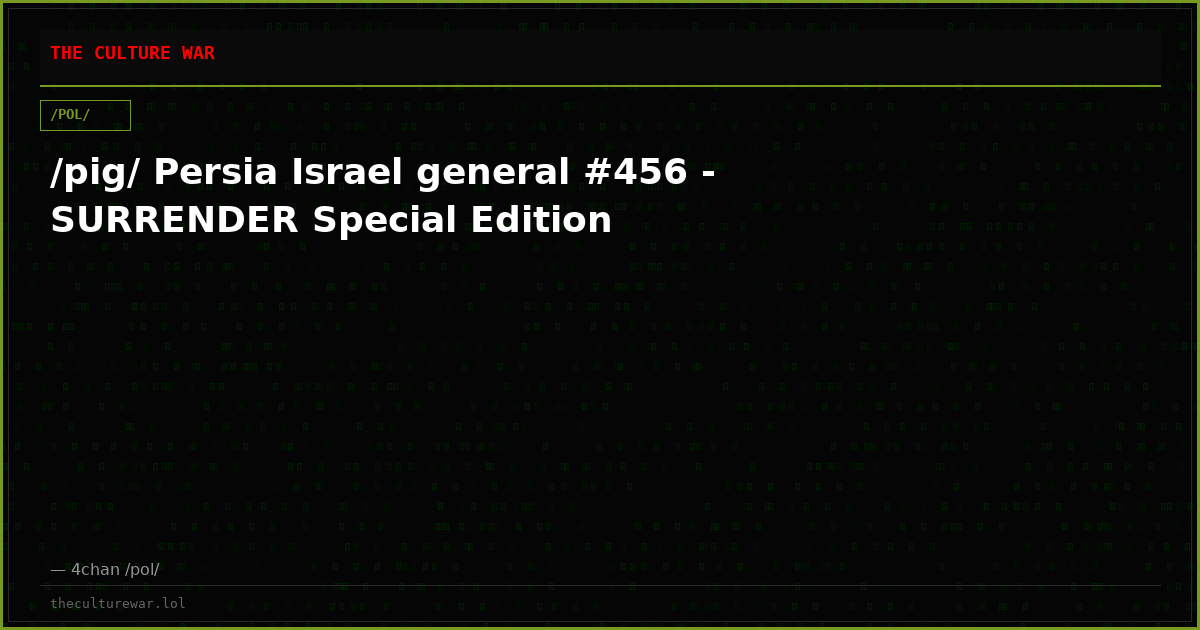 /pig/ Persia Israel general #456 - SURRENDER Special Edition