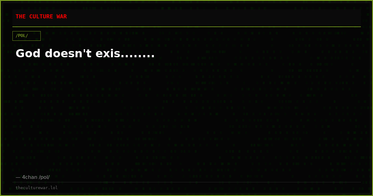 God doesn't exis........