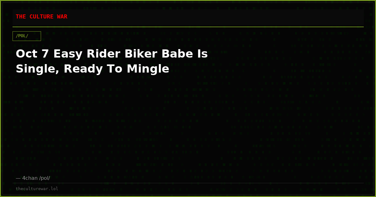 Oct 7 Easy Rider Biker Babe Is Single, Ready To Mingle