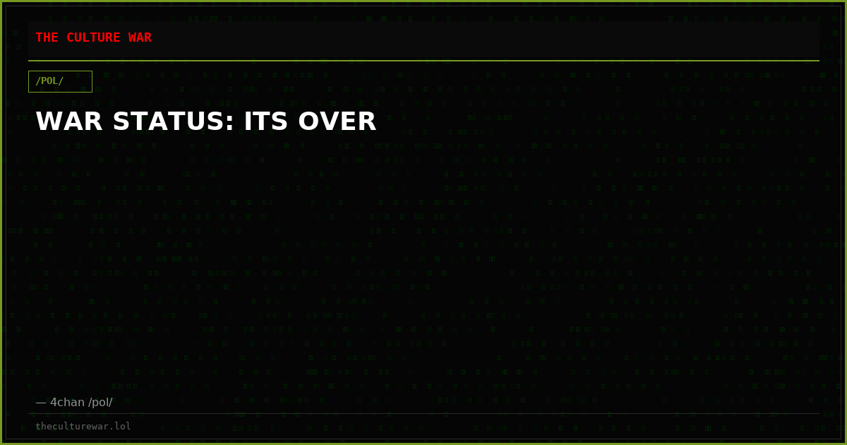 WAR STATUS: ITS OVER