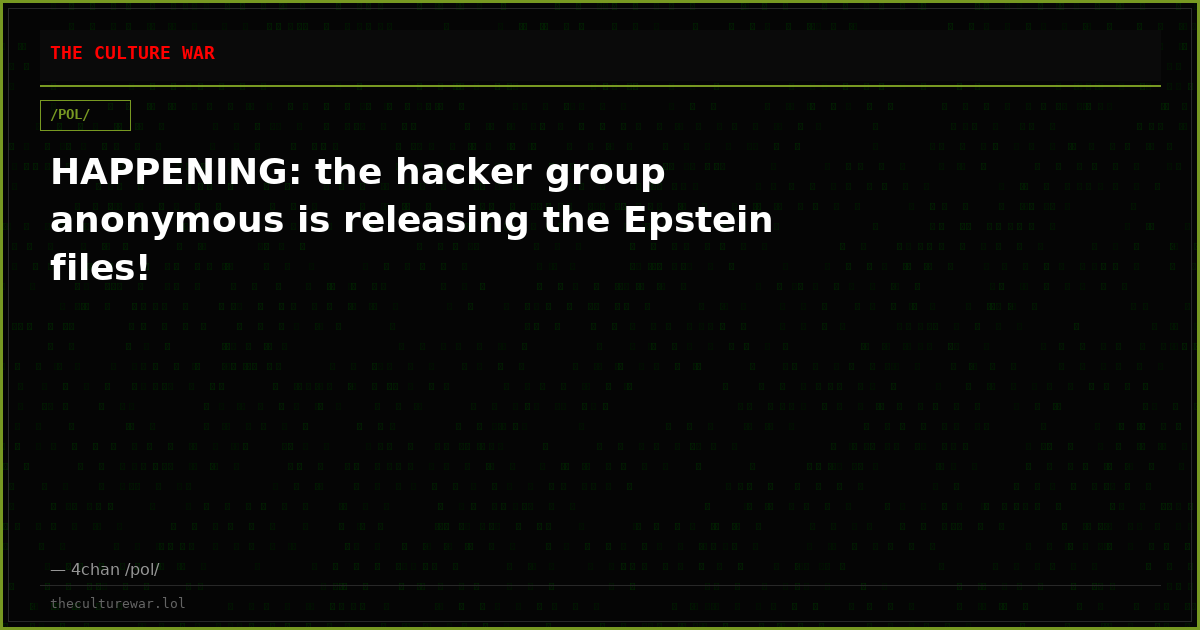 HAPPENING: the hacker group anonymous is releasing the Epstein files!