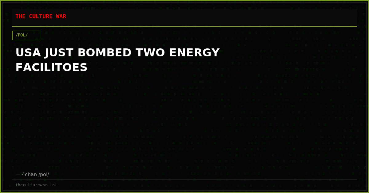 USA JUST BOMBED TWO ENERGY FACILITOES