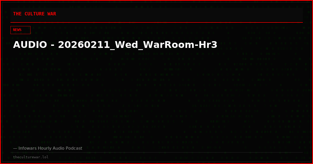 AUDIO - 20260211_Wed_WarRoom-Hr3